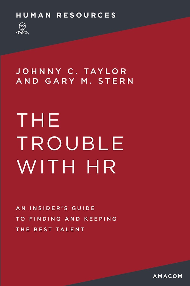 Cover image for The Trouble with HR: An Insider's Guide to Finding and Keeping the Best Talent, isbn: 9781400232505