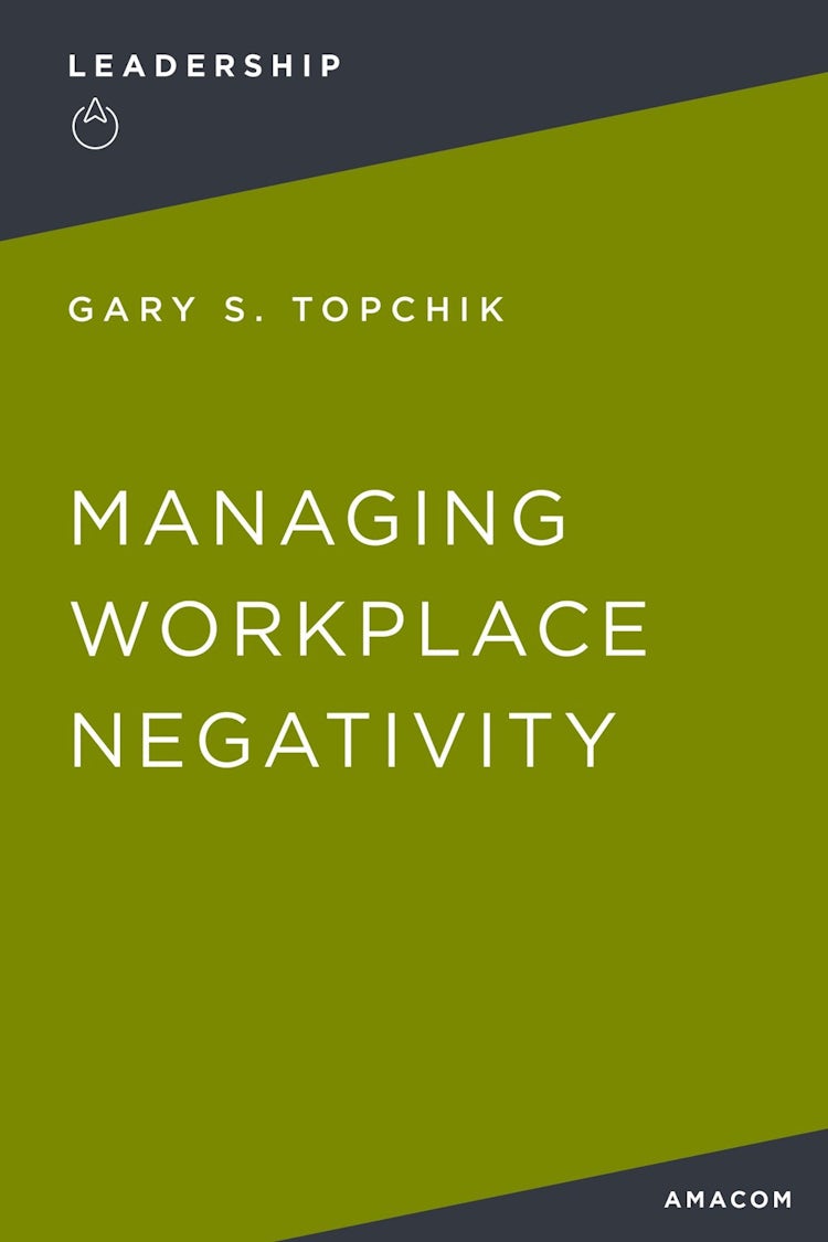 Cover image for Managing Workplace Negativity, isbn: 9781400232598