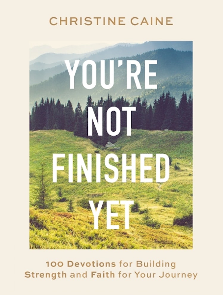 Cover image for You're Not Finished Yet: 100 Devotions for Building Strength and Faith for Your Journey, isbn: 9781400233182