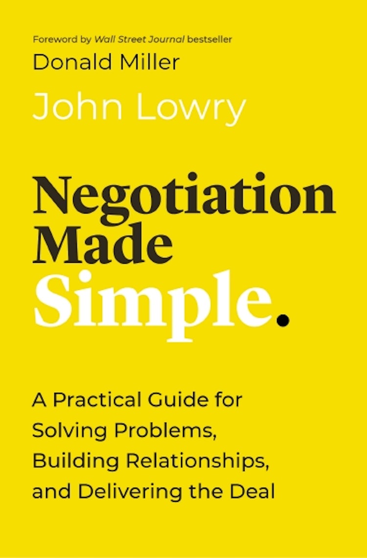 Cover image for Negotiation Made Simple: A Practical Guide for Making Strategic Decisions, Finding Solutions, and Delivering the Best Deal, isbn: 9781400233878
