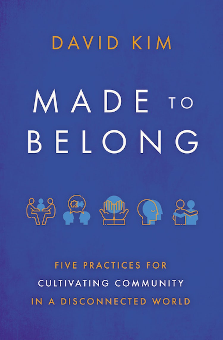 Cover image for Made To Belong: Five Practices for Cultivating Community in a Disconnected World, isbn: 9781400234967