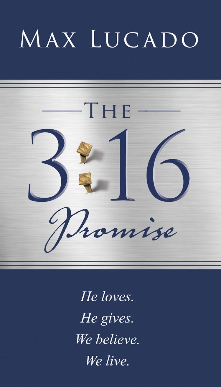 Cover image for The 3:16 Promise: He Loves. He Gives. We Believe. We Live., isbn: 9781400235360