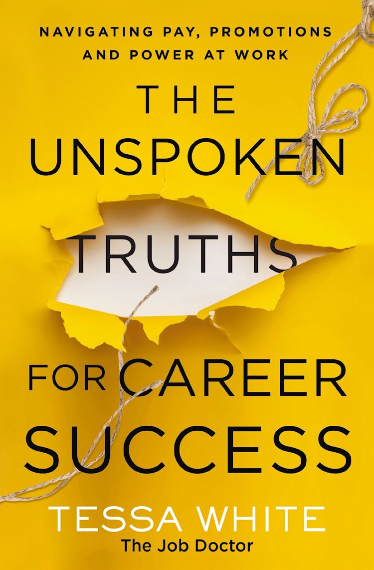 Cover image for The Unspoken Truths for Career Success : Navigating Pay, Promotions, and Power at Work, isbn: 9781400236008