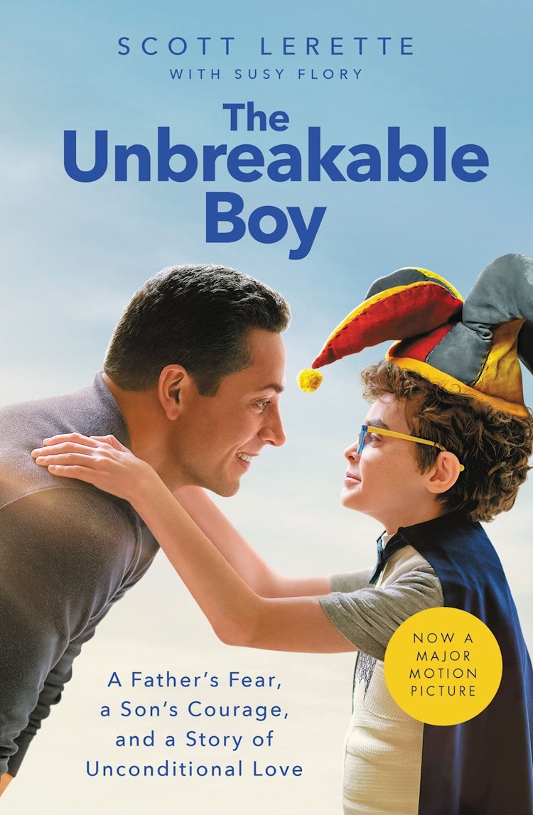 Cover image for The Unbreakable Boy: A Father's Fear, a Son's Courage, and a Story of Unconditional Love, isbn: 9781400236749