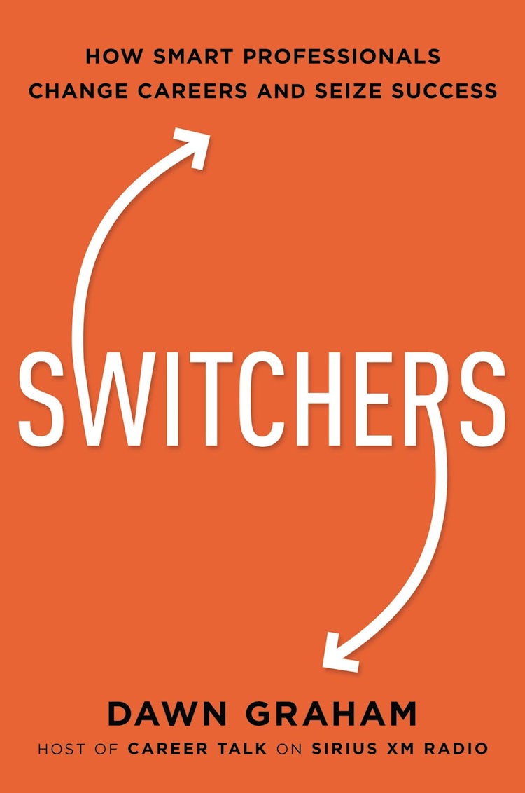 Cover image for Switchers: How Smart Professionals Change Careers - and Seize Success, isbn: 9781400238095