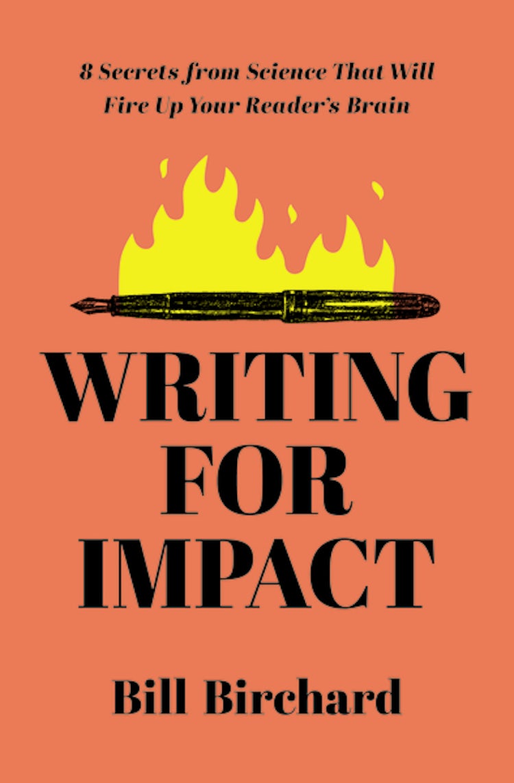 Cover image for Writing For Impact: 8 Secrets From Science That Will Fire Up Your Readers' Brains, isbn: 9781400241484