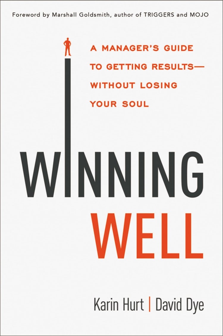 Cover image for Winning Well: A Manager's Guide to Getting Results - Without Losing Your Soul, isbn: 9781400242382