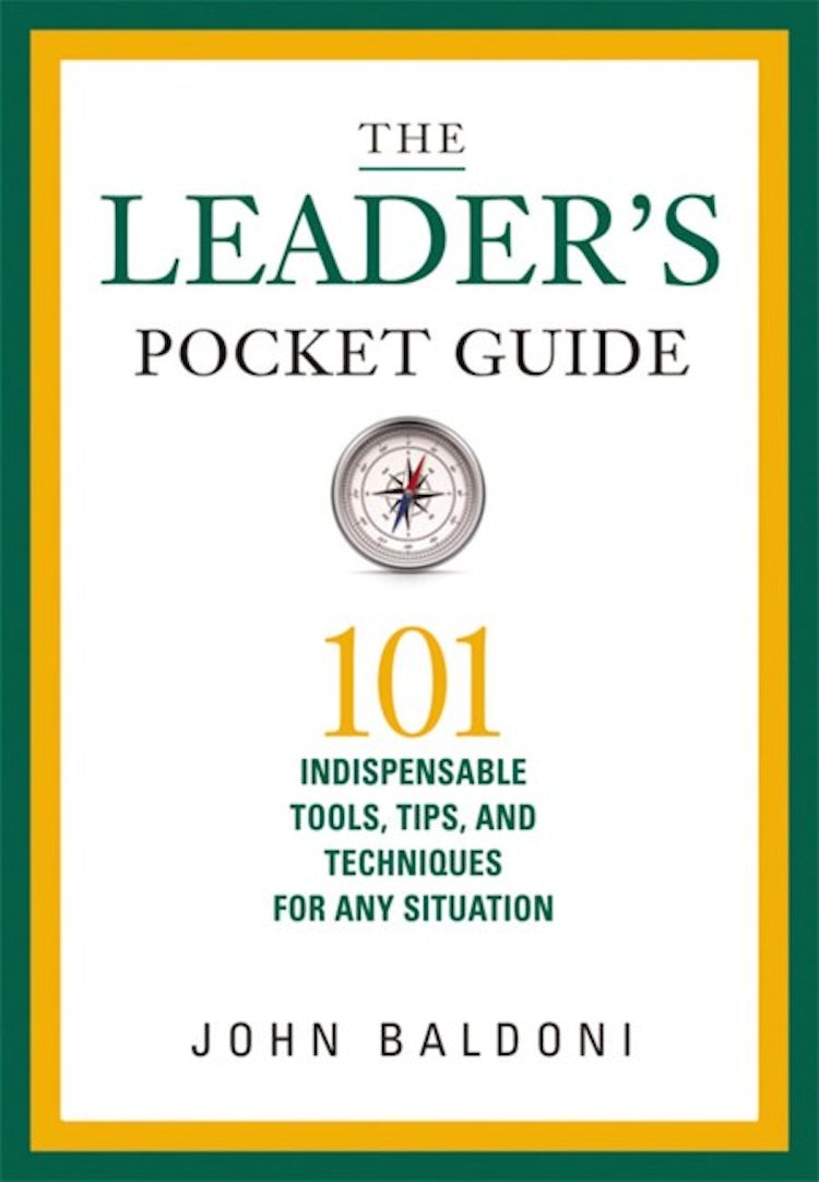 Cover image for The Leader's Pocket Guide: 101 Indispensable Tools, Tips, and Techniques for Any Situation, isbn: 9781400242443