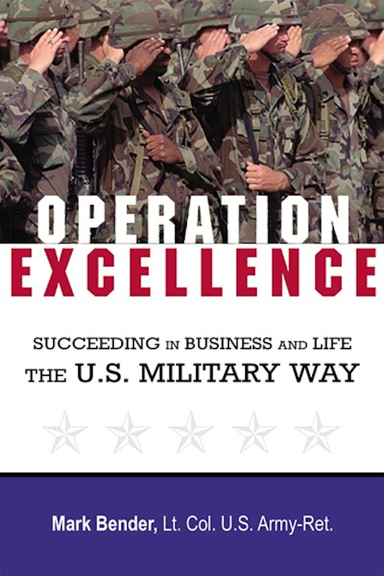 Cover image for Operation Excellence: Succeeding In Business And Life - The U.S. Military Way, isbn: 9781400242450