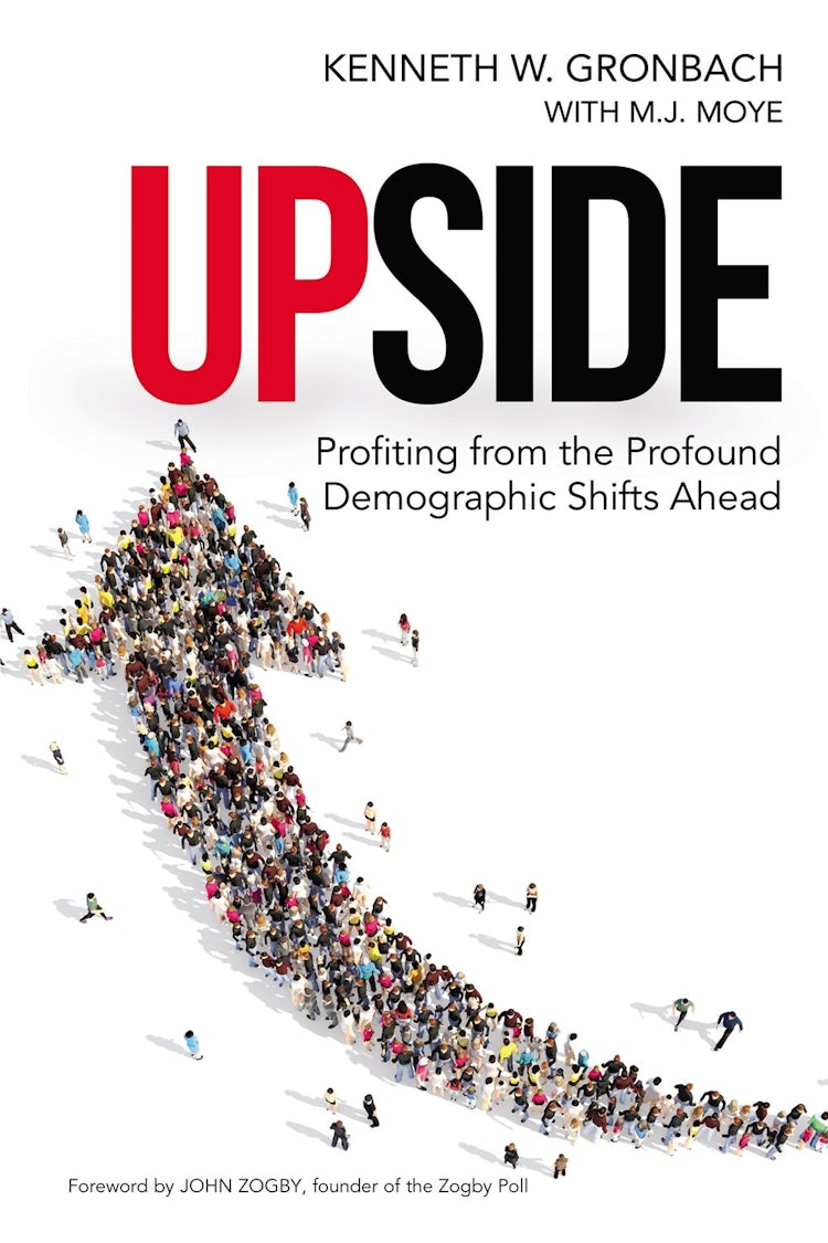 Cover image for Upside: Profiting from the Profound Demographic Shifts Ahead, isbn: 9781400242702