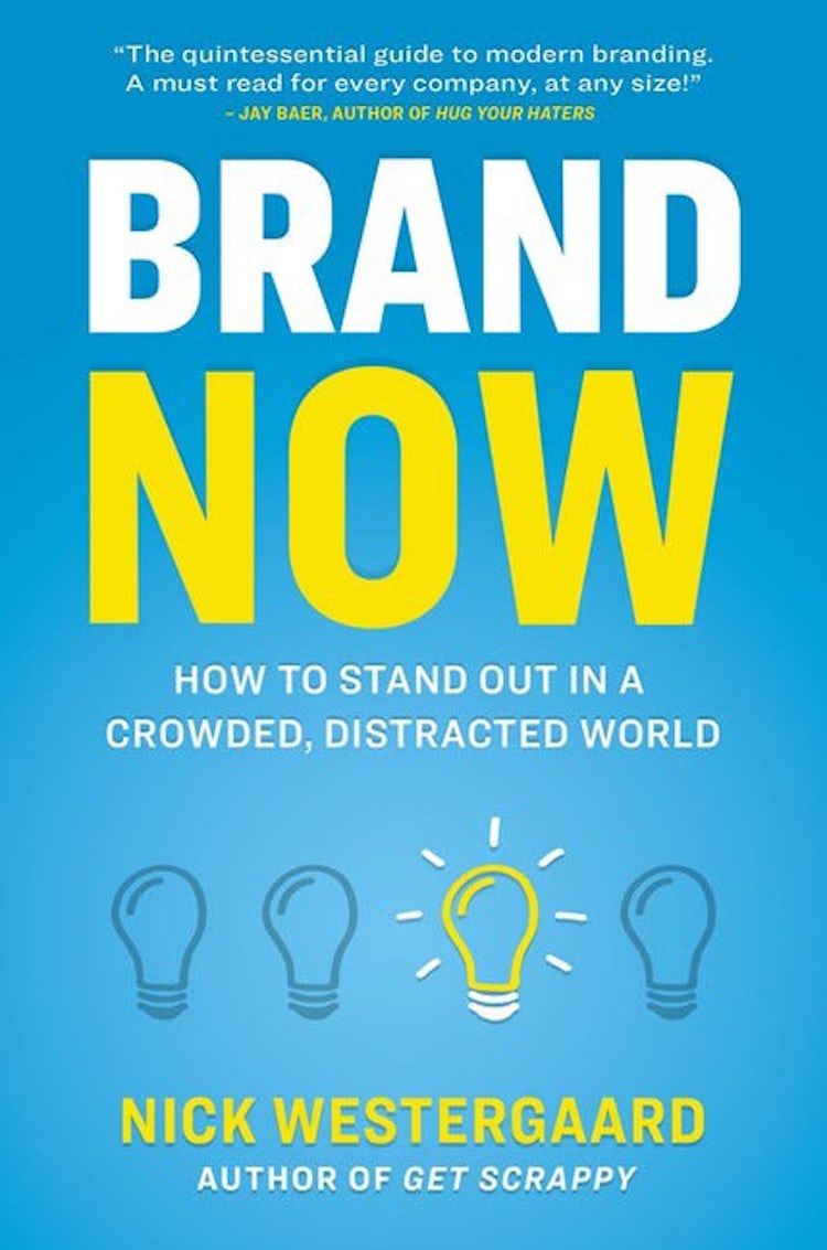 Cover image for Brand Now: How to Stand Out in a Crowded, Distracted World, isbn: 9781400242719
