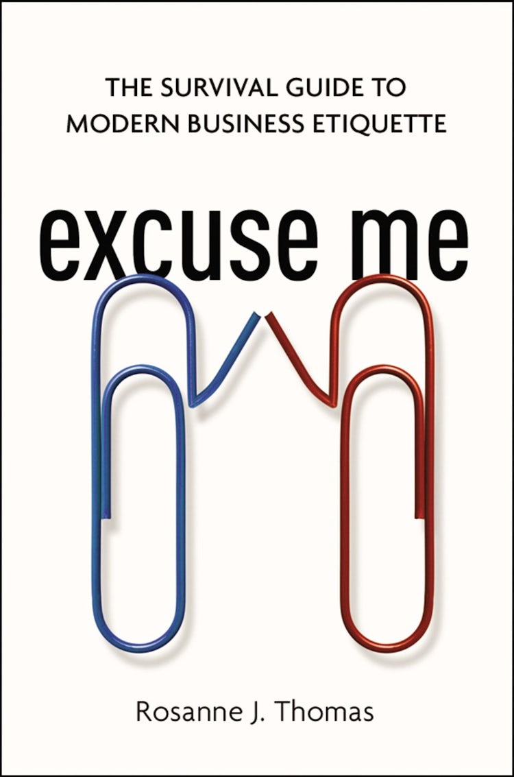 Cover image for Excuse Me: The Survival Guide to Modern Business Etiquette, isbn: 9781400242849
