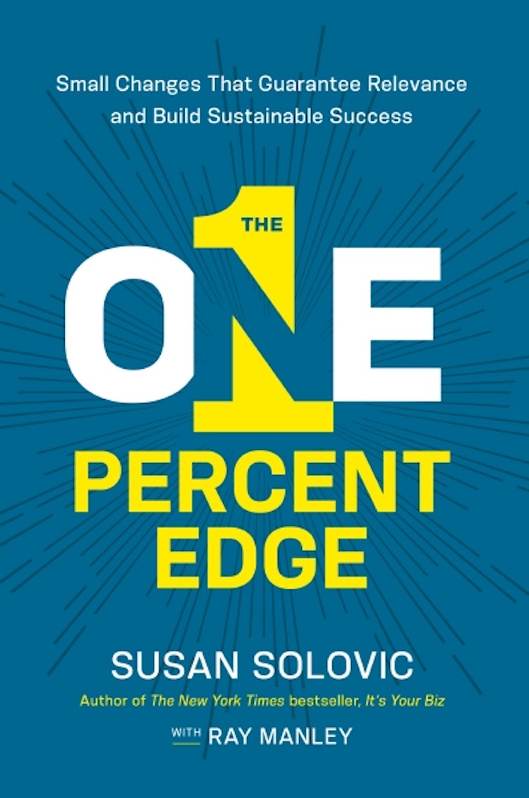 Cover image for The One-Percent Edge: Small Changes That Guarantee Relevance and Build Sustainable Success, isbn: 9781400246052