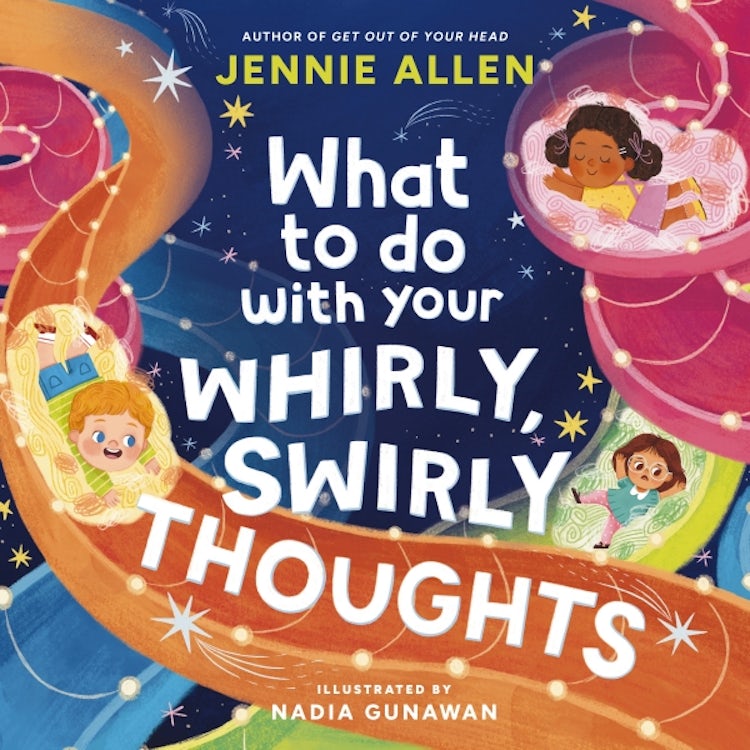 Cover image for What to Do With Your Whirly, Swirly Thoughts, isbn: 9781400249862