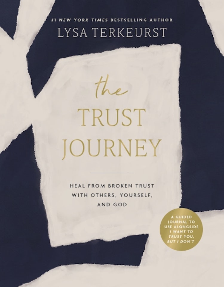 Cover image for The Trust Journey: Heal From Broken Trust With Others, Yourself, And God (a Guided Journal To Use Alongside I Want To Trust You, But I Don't), isbn: 9781400250820