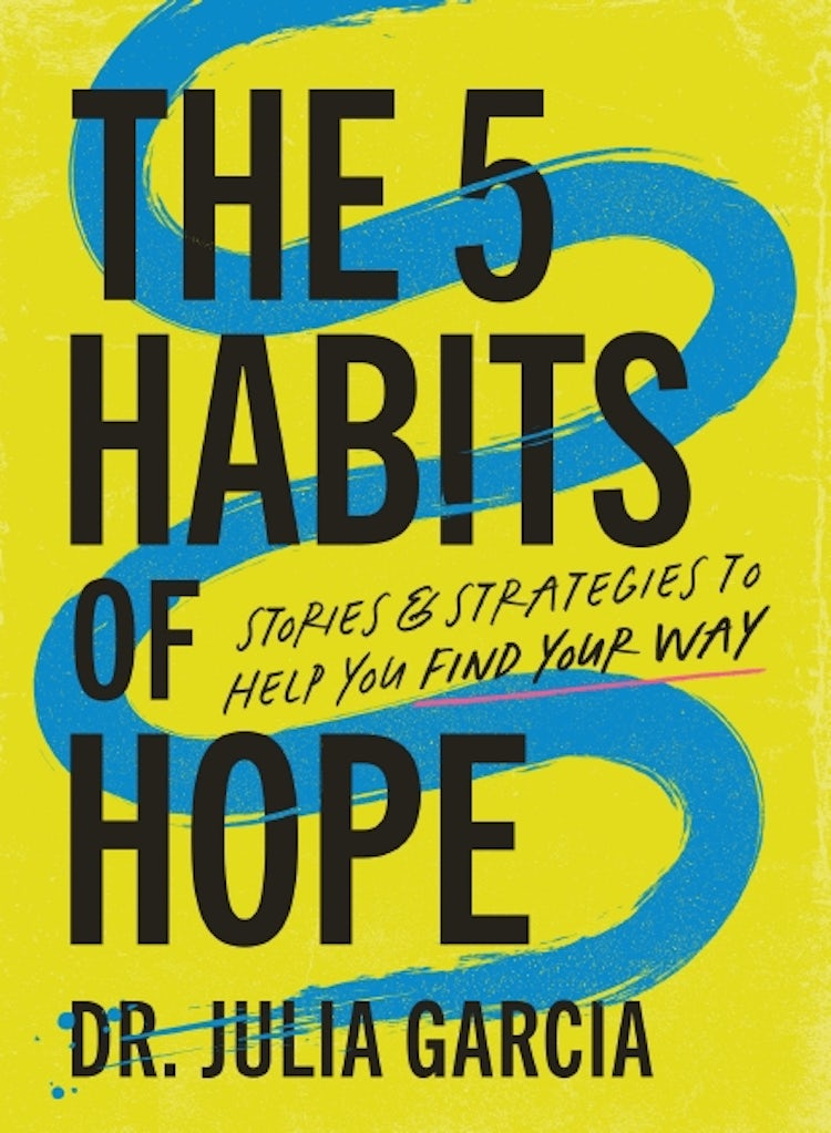 Cover image for The 5 Habits of Hope: Stories and Strategies to Help You Find Your Way, isbn: 9781400250851