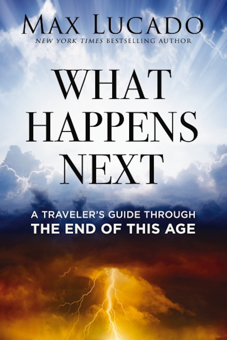 Cover image for What Happens Next: A Traveler's Guide Through The End Of This Age, isbn: 9781400251179
