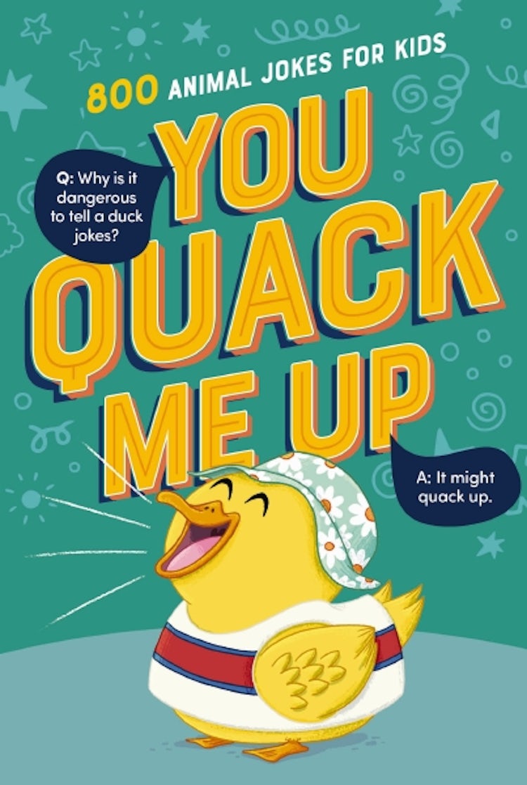 Cover image for You Quack Me Up: 800 Animal Jokes For Kids, isbn: 9781400251605