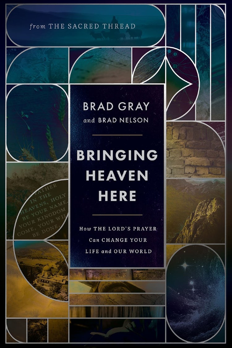Cover image for Bringing Heaven Here: How The Lord's Prayer Can Change Your Life and Our World, isbn: 9781400252688