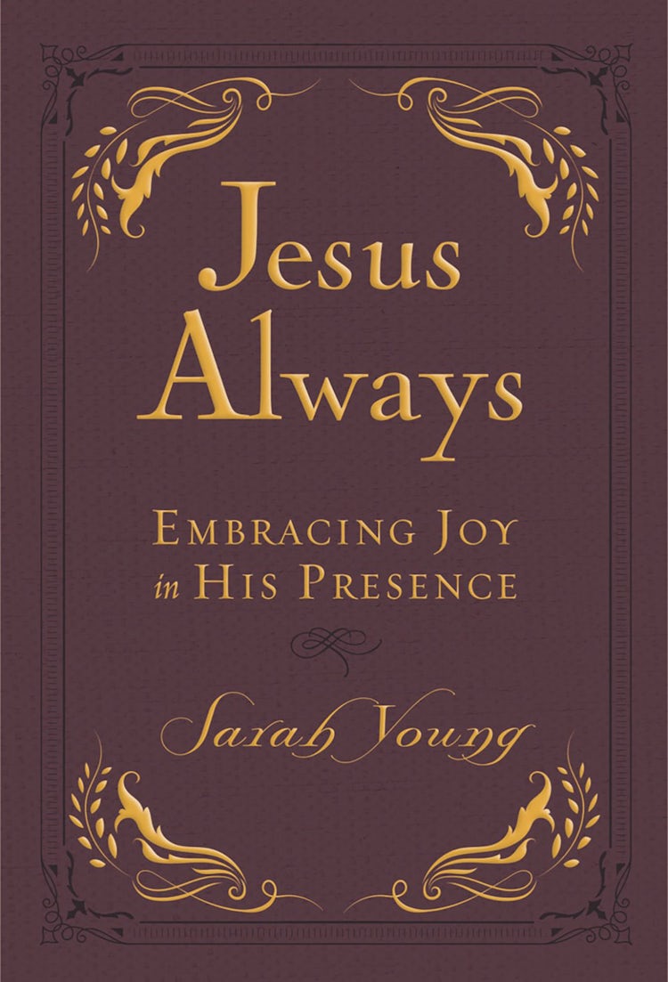 Cover image for Jesus Always: Embracing Joy In His Presence [Small Deluxe Edition], isbn: 9781400310579