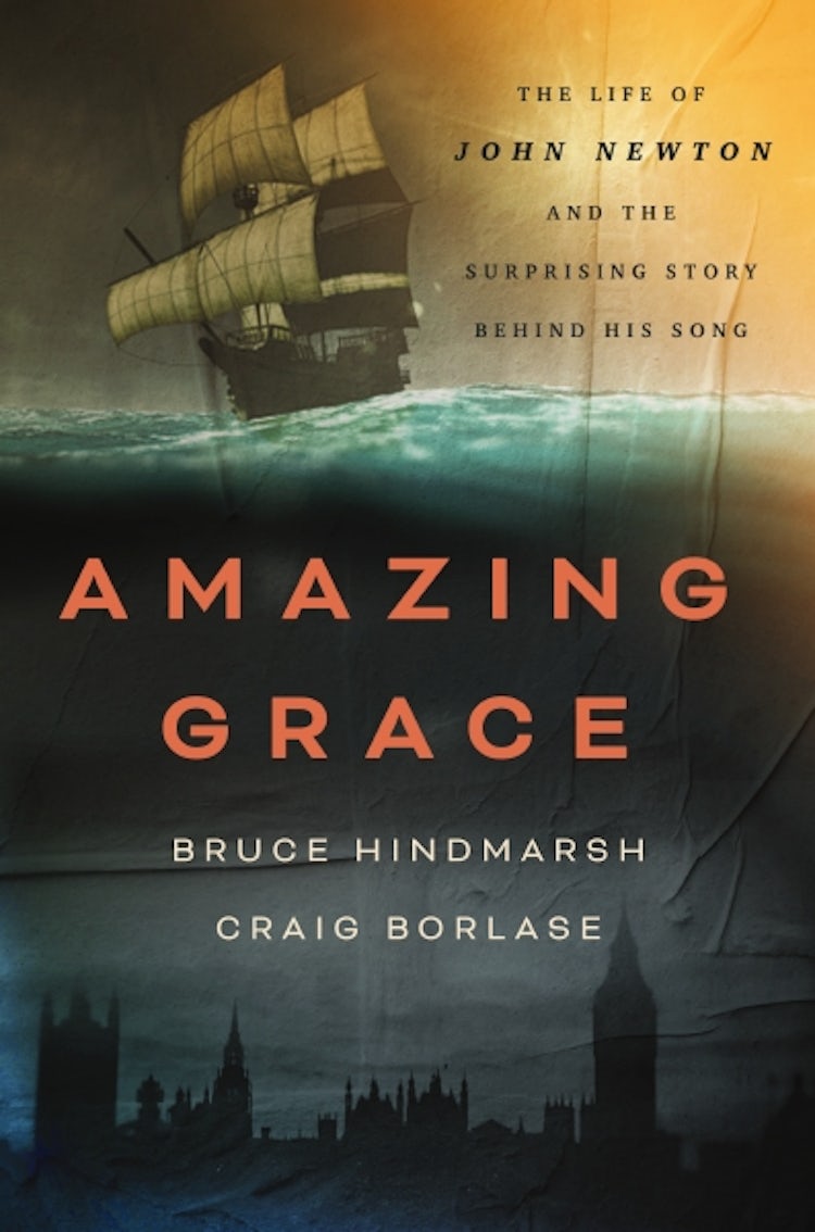 Cover image for Amazing Grace: The Life Of John Newton And The Surprising Story Behind His Song, isbn: 9781400334025