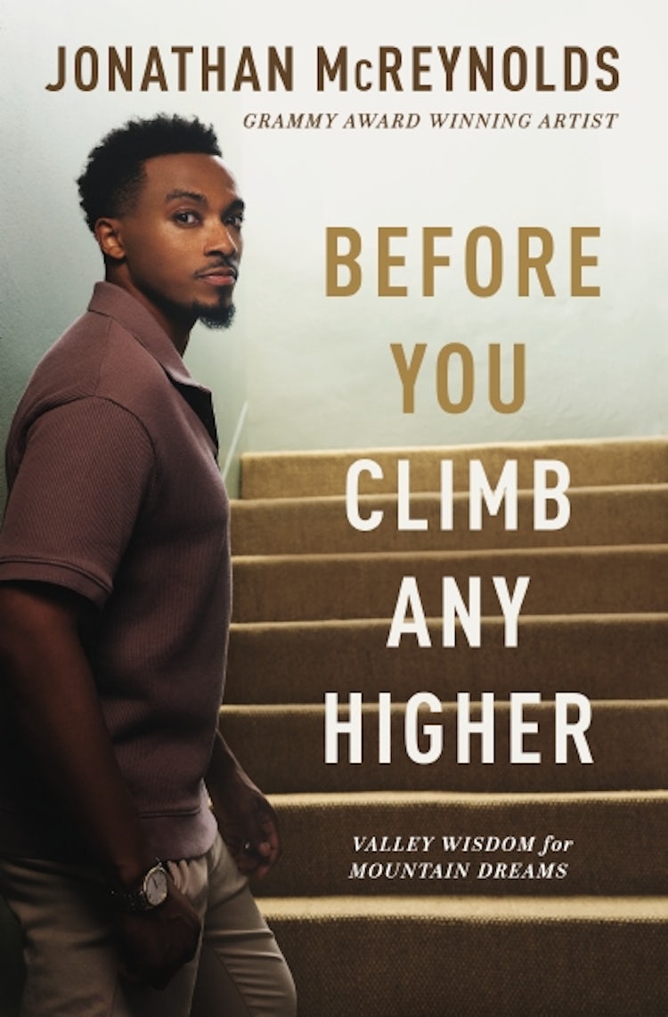 Cover image for Before You Climb Any Higher: Valley Wisdom for Mountain Dreams, isbn: 9781400338870