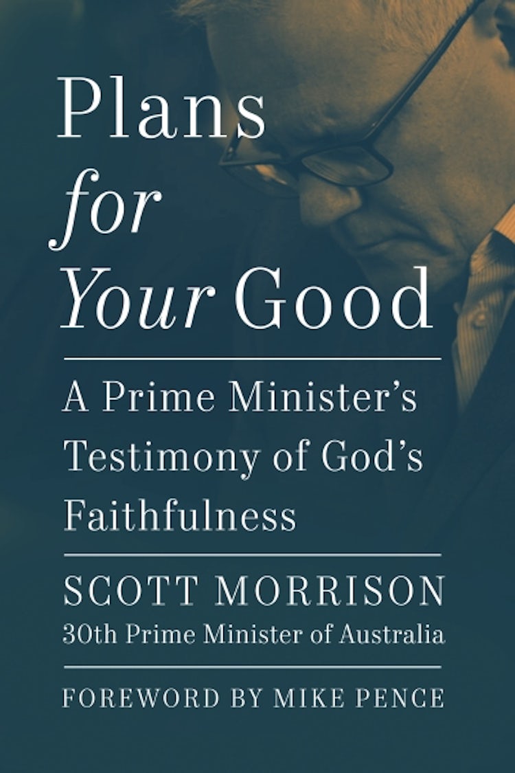 Cover image for Plans For Your Good: A Prime Minister's Testimony of God's Faithfulness, isbn: 9781400340286