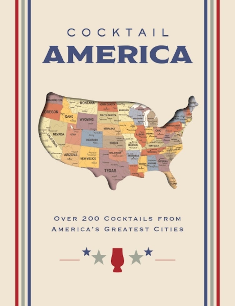 Cover image for Cocktail America: Over 200 Cocktails from America's Greatest Cities, isbn: 9781400340620