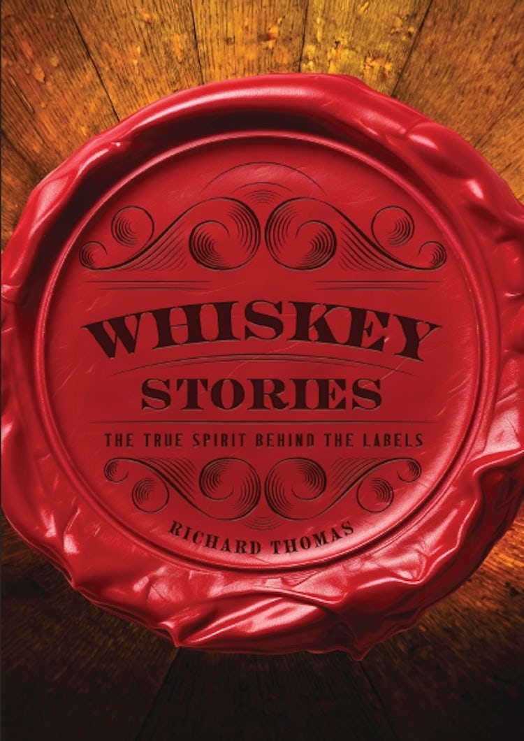 Cover image for Whiskey Stories: The True Spirit Behind the Labels, isbn: 9781400340941