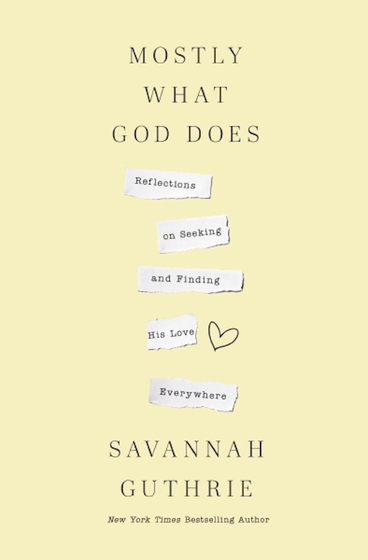 Cover image for Mostly What God Does: Reflections On Seeking And Finding His Love Everywhere, isbn: 9781400341122