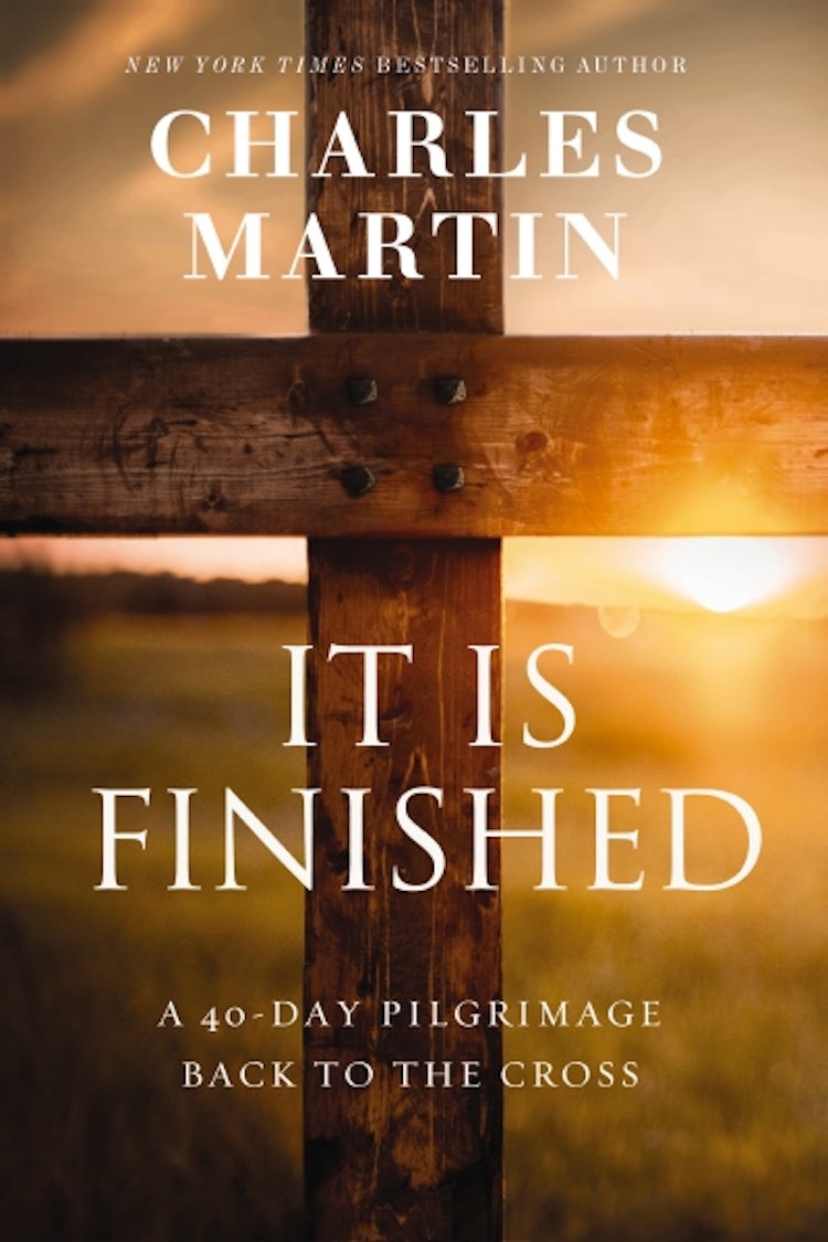Cover image for It Is Finished: A 40-day Pilgrimage Back To The Cross, isbn: 9781400341979