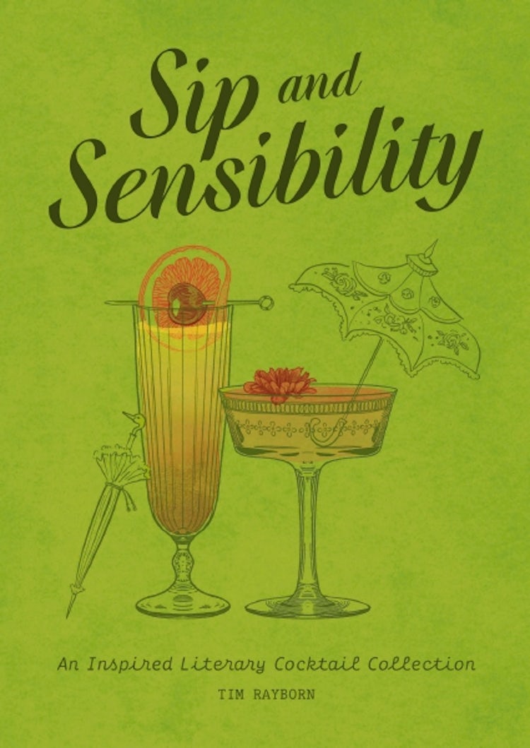 Cover image for Sip And Sensibility: An Inspired Literary Cocktail Collection, isbn: 9781400343997