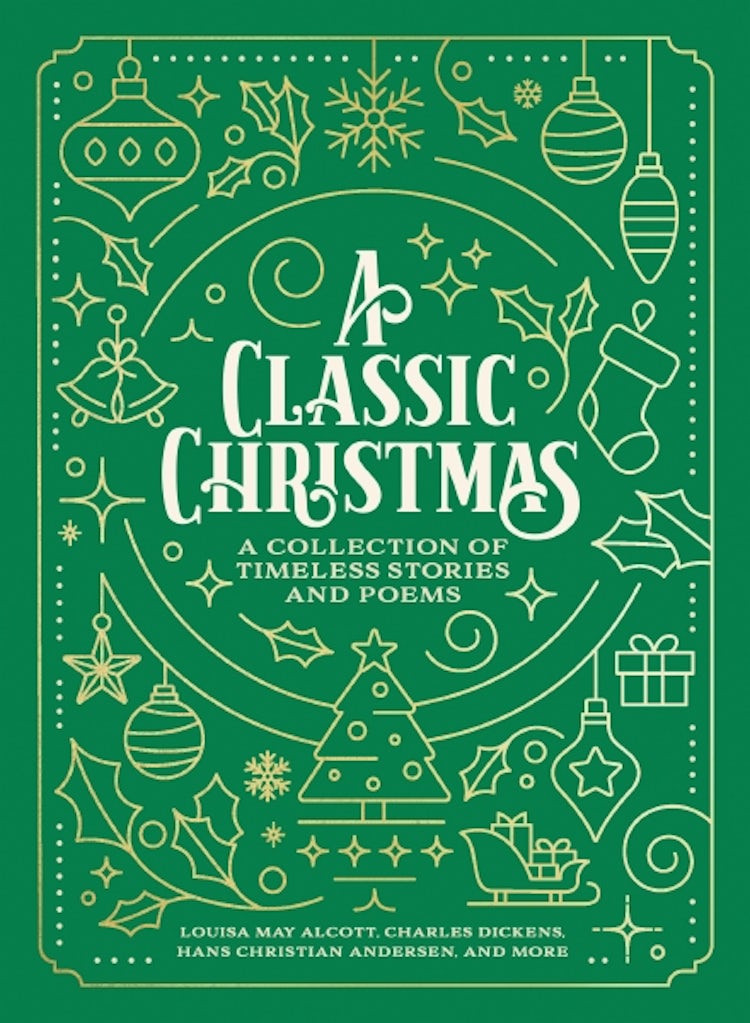 Cover image for A Classic Christmas: A Collection Of Timeless Stories And Poems, isbn: 9781400344000