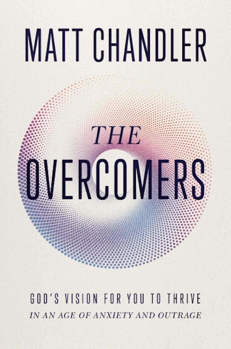 Cover image for The Overcomers: God's Vision for You to Thrive in an Age of Anxiety and Outrage, isbn: 9781400344277