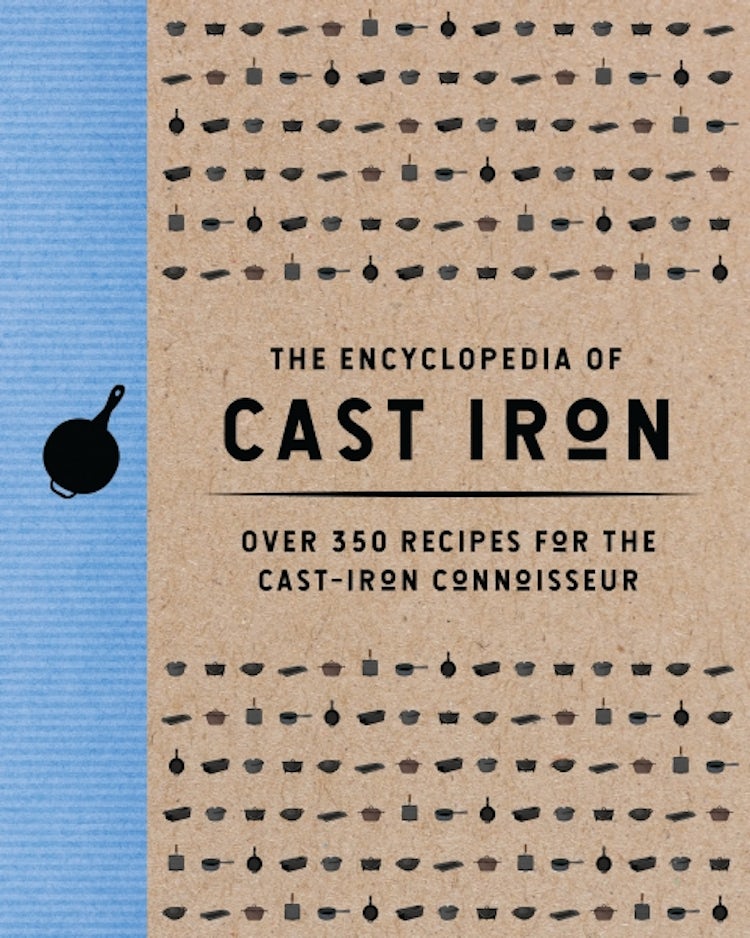 Cover image for Encyclopedia of Cast Iron: Over 350 Recipes For The Cast Iron Connoisseur, isbn: 9781400344628