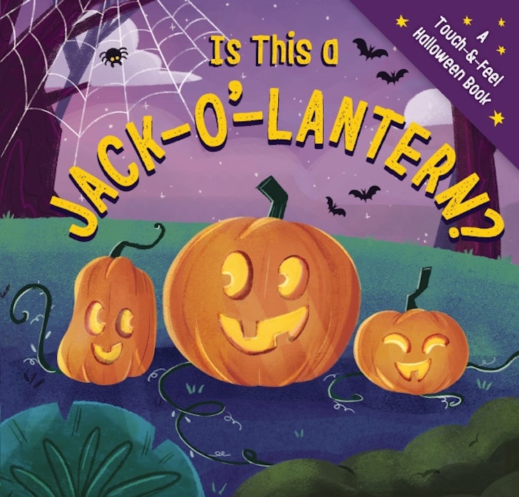 Cover image for Is This A Jack O Lantern: A Spook-tacular Touch-and-feel Book, isbn: 9781400344956