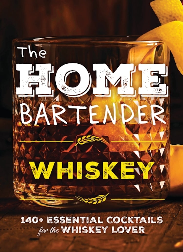 Cover image for The Home Bartender: Whiskey, isbn: 9781400346110