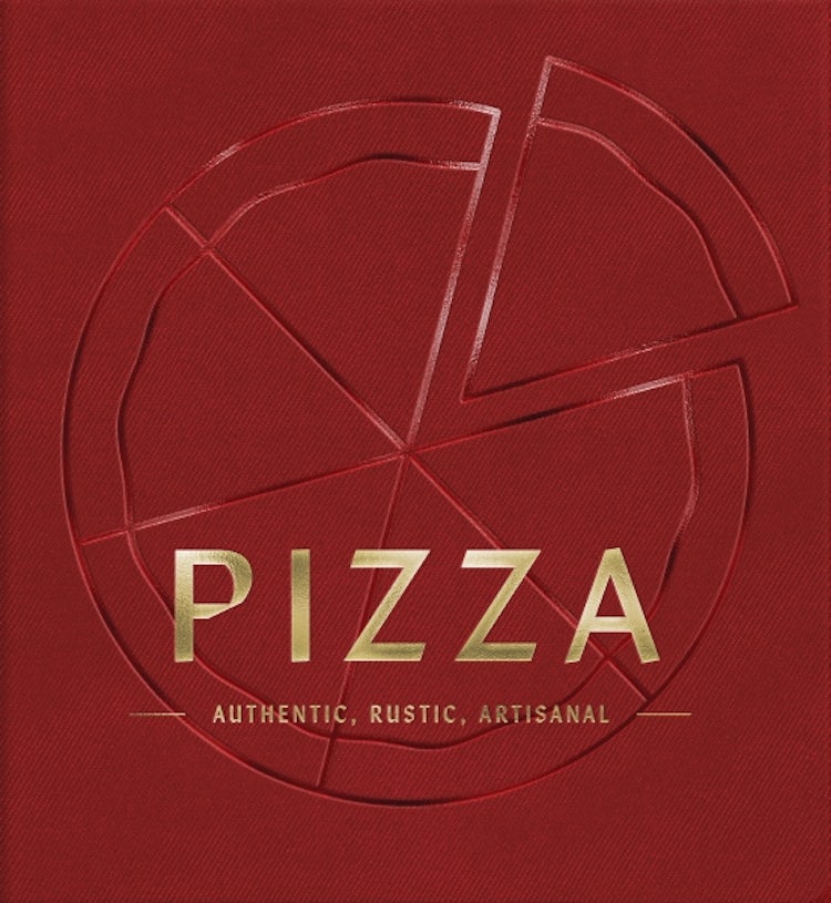Cover image for Pizza: Authentic, Rustic, Artisanal, isbn: 9781400348435