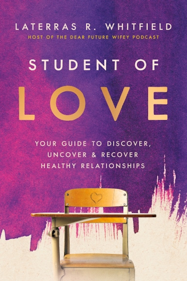 Cover image for Student Of Love: Your Guide to Discover, Uncover, and Recover Healthy Relationships, isbn: 9781400350520