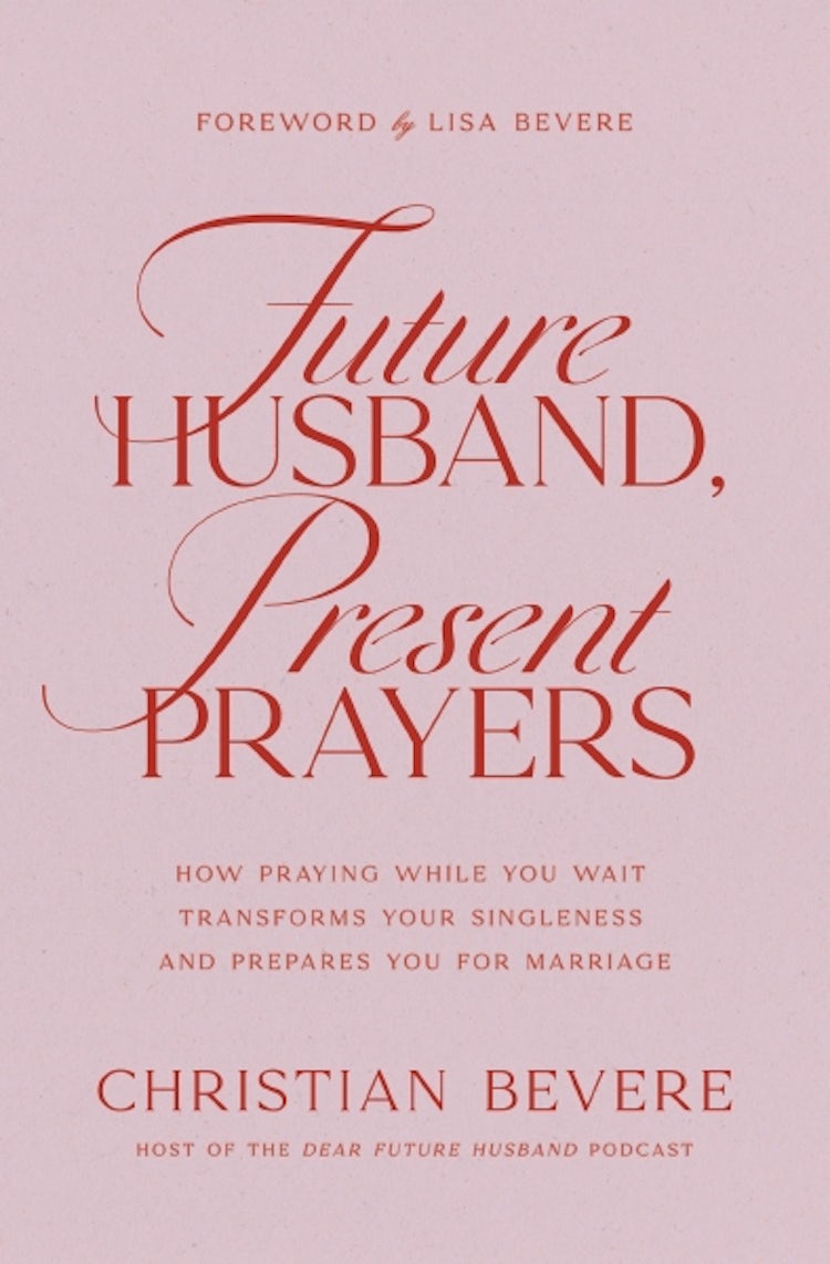 Cover image for Future Husband, Present Prayers: How Praying While You Wait Transforms Your Singleness and Prepares You for Marriage, isbn: 9781400351732