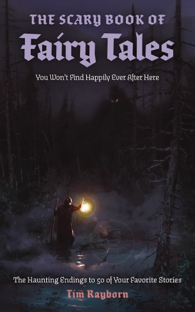 Cover image for The Scary Book of Fairy Tales: The Haunting Endings to 50 of Your Favorite Stories, isbn: 9781400352289