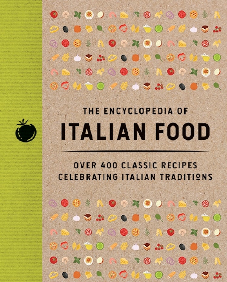 Cover image for The Encyclopedia of Italian Food: Over 350 Classic Recipes Celebrating Italian Traditions, isbn: 9781400355143
