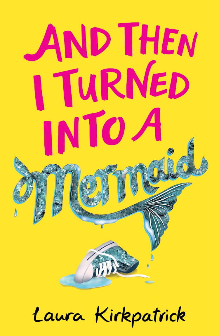 Cover image for And Then I Turned Into A Mermaid, isbn: 9781405295031