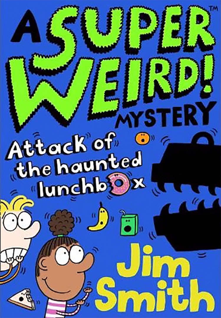 Cover image for A Super Weird! Mystery: Attack of the Haunted Lunchbox, isbn: 9781405297523