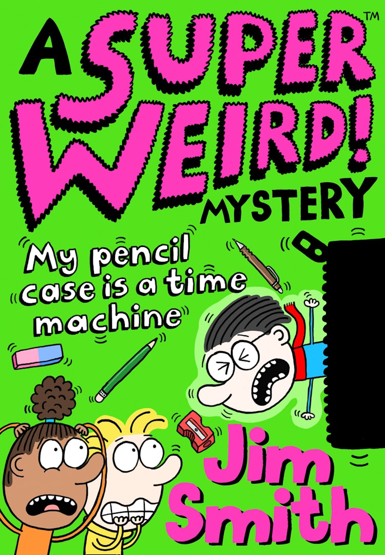 Cover image for A Super Weird! Mystery: My Pencil Case is a Time Machine, isbn: 9781405297530