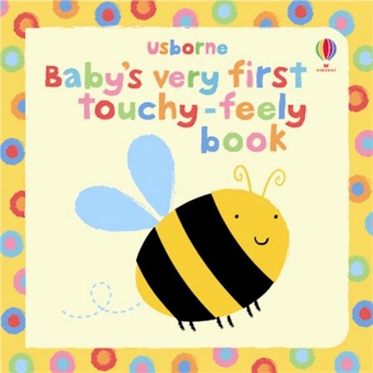 Cover image for Baby's Very First Touchy Feely Book, isbn: 9781409508502