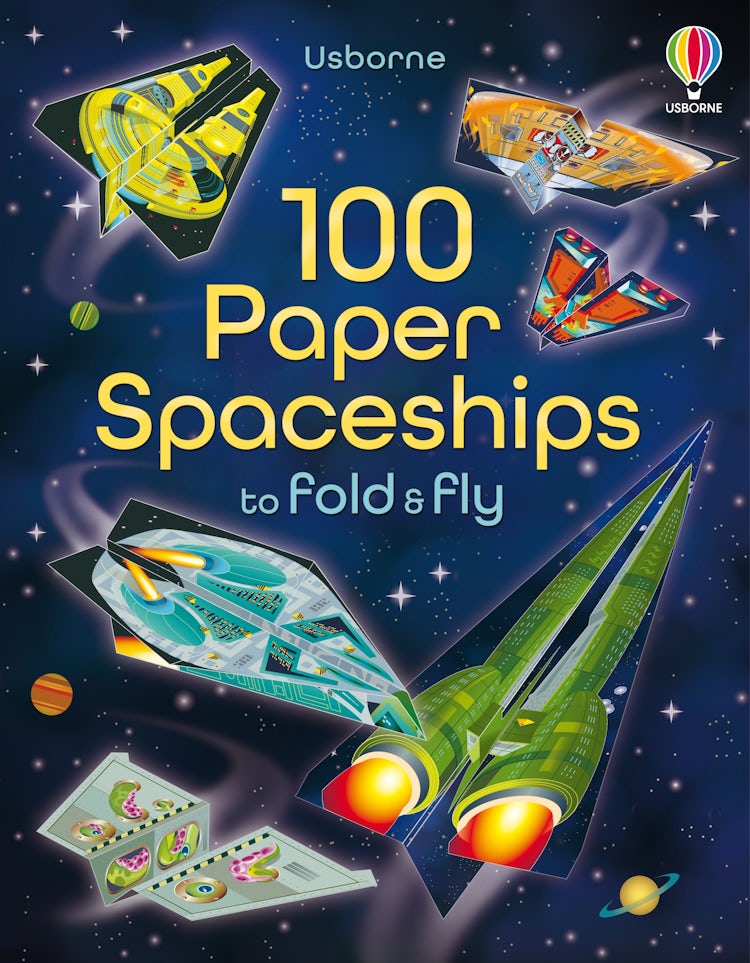 Cover image for 100 Paper Spaceships to Fold and Fly, isbn: 9781409598602