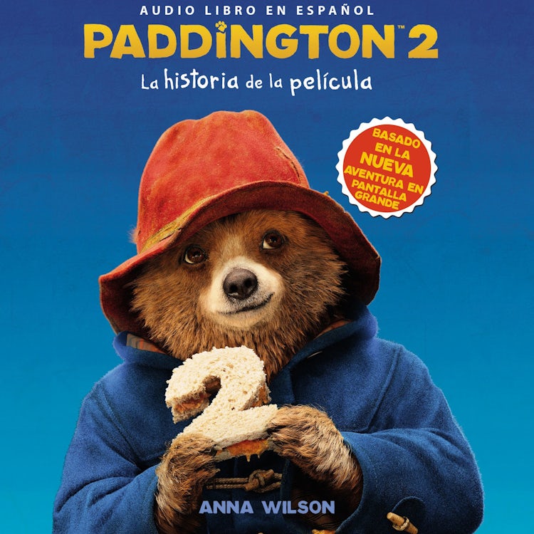 Cover image for Paddington 2: La historia de la película, isbn: 9781418598235