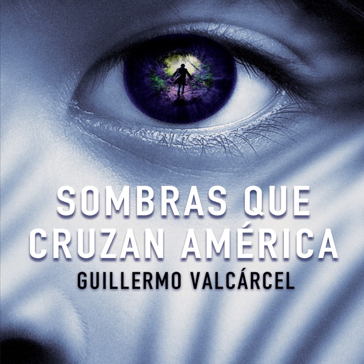 Cover image for Sombras que cruzan America, isbn: 9781418599126