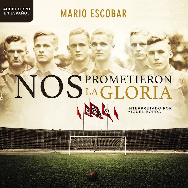 Cover image for Nos prometieron la gloria, isbn: 9781418599782